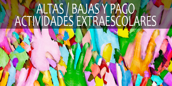 Altas / bajas y pago de Actividades Extraescolares Curso 2014-2015